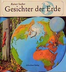 Gesichter der Erde - Rainer Sacher