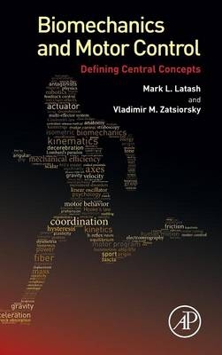 Biomechanics and Motor Control - Mark L. Latash, Vladimir Zatsiorsky