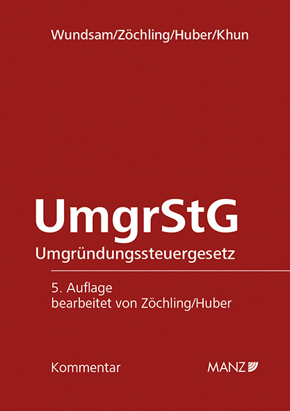 Umgründungssteuergesetz UmgrStG - Hans Zöchling, Walter Wundsam, Wolfgang Khun, Paul Huber