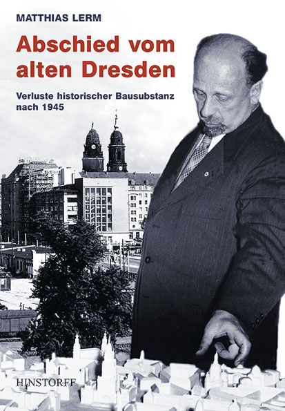 Abschied vom alten Dresden - Matthias Lerm