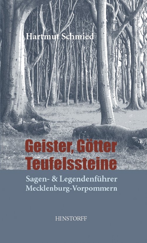 Geister, Götter, Teufelssteine - Hartmut Schmied