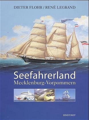 Seefahrerland Mecklenburg-Vorpommern - Dieter Flohr