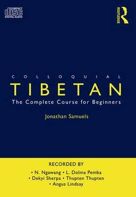 Colloquial Tibetan - Jonathan Samuels