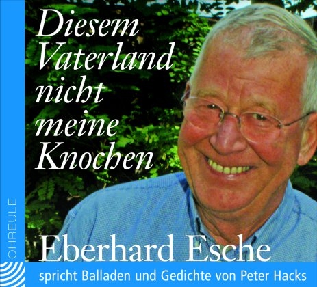 Diesem Vaterland nicht meine Knochen - Peter Hacks