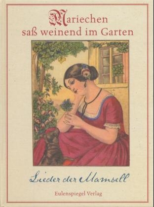 Mariechen saß weinend im Garten - 