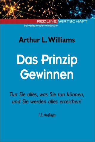 Das Prinzip Gewinnen - Arthur L. Williams