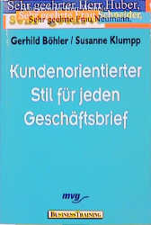 Kundenorientierter Stil für jeden Geschäftsbrief - Gerhild Böhler, Susanne Klumpp