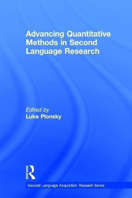 Advancing Quantitative Methods in Second Language Research - Luke Plonsky