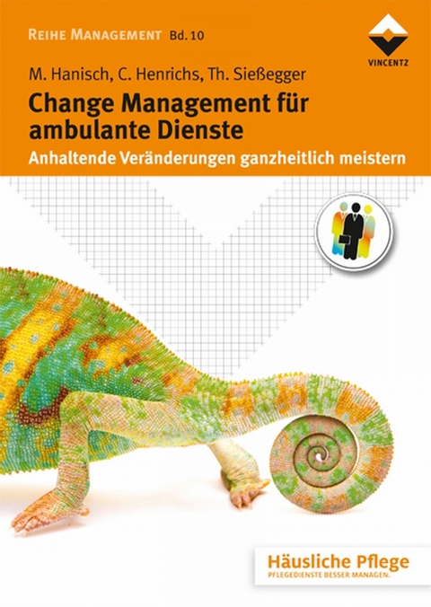 Change Management für ambulante Dienste - Maria Hanisch, Claudia Henrichs, Thomas Sießegger