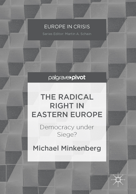 Radical Right in Eastern Europe -  Michael Minkenberg