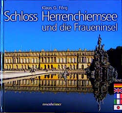 Schloss Herrenchiemsee und die Fraueninsel - Klaus G Förg