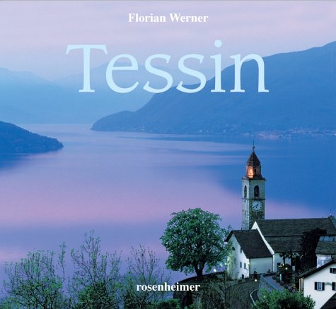 Tessin - Florian Werner, Anette Meisen