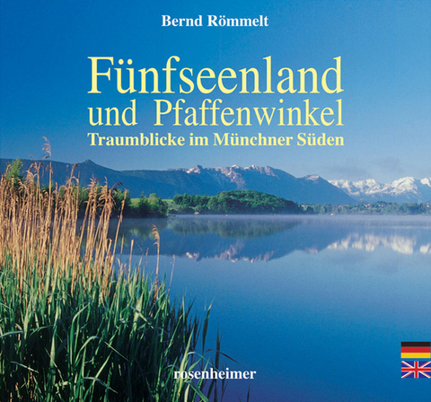 Fünfseenland und Pfaffenwinkel - Bernd Römmelt