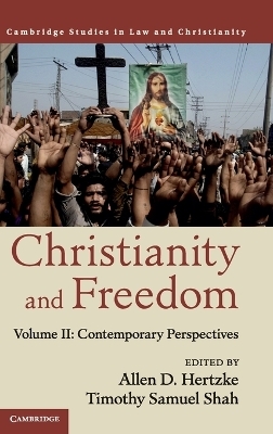 Christianity and Freedom: Volume 2, Contemporary Perspectives - 