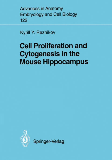 Cell Proliferation and Cytogenesis in the Mouse Hippocampus - Kyrill Yu. Reznikov
