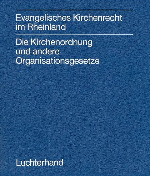 Evangelisches Kirchenrecht im Rheinland - 