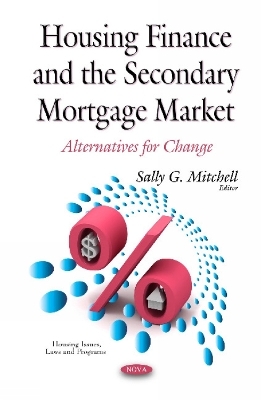 Housing Finance & the Secondary Mortgage Market - 