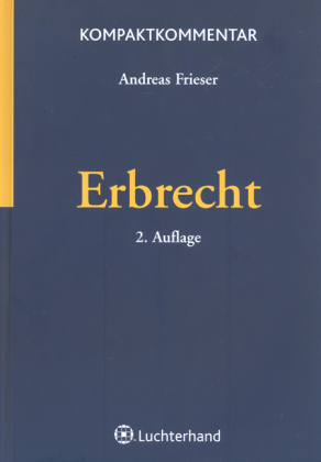 Fachanwaltskommentar Erbrecht - Andreas Frieser