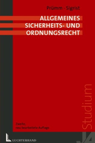 Allgemeines Sicherheits- und Ordnungsrecht - Hans Sigrist, Hans P Prümm