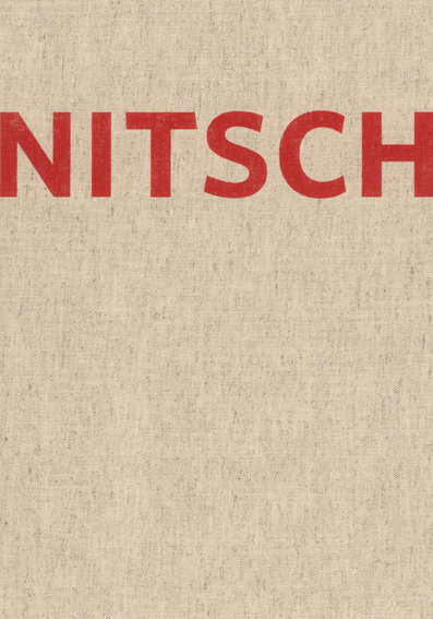 Hermann Nitsch. Das Gesamtkunstwerk des Orgien Mysterien Theaters - 