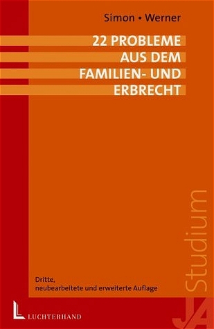 22 Probleme aus dem Familien- und Erbrecht - Dietrich Simon, Olaf Werner