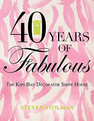 40 Years of Fabulous - Steven Stolman