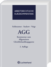 AGG - Kommentar zum Allgemeinen Gleichbehandlungsgesetz - Aino Schleusener, Jens Suckow, Burkhard Voigt
