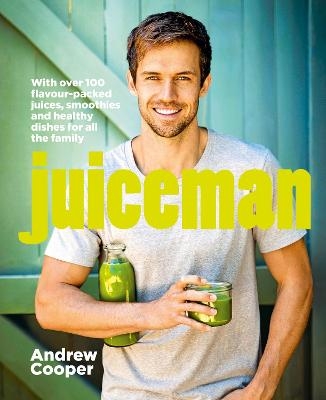 Juiceman - Andrew Cooper