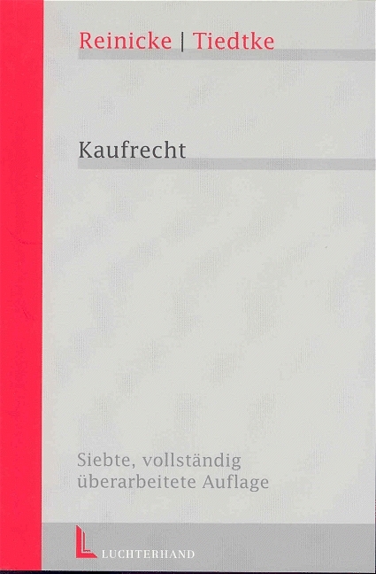 Kaufrecht - Dietrich Reinicke, Klaus Tiedtke