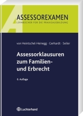 Assessorexamen zum Familien- und Erbrecht - Peter Gerhardt, Christian Seiler