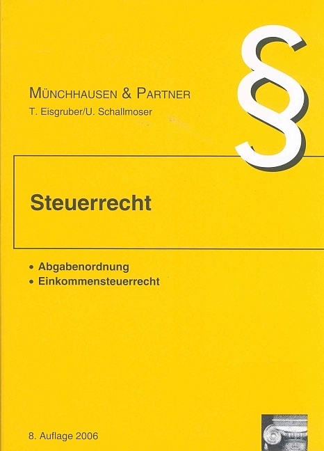 Steuerrecht - Thomas Eisgruber, Ulrich Schallmoser