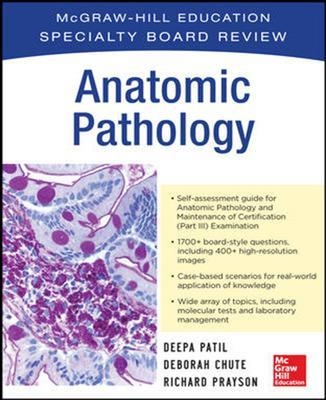 McGraw-Hill Specialty Board Review Anatomic Pathology (Int'l Ed) - Deepa Patil, Deborah Chute, Richard Prayson