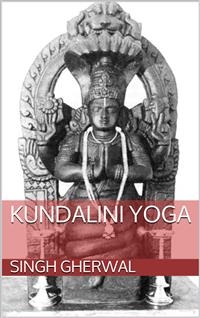 Kundalini Yoga (translated) - Singh Gherwal