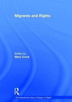 Migrants and Rights - Mary Crock