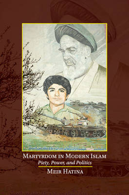 Martyrdom in Modern Islam - Meir Hatina