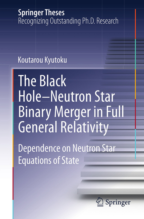 The Black Hole-Neutron Star Binary Merger in Full General Relativity - Koutarou Kyutoku
