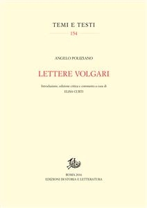Lettere volgari - Elisa Curti, Angelo Poliziano