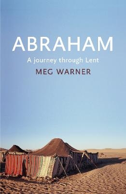 Abraham - Dr Meg Warner