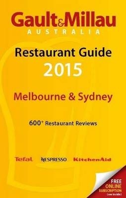 2015 Melbourne & Sydney Restaurant Guide -  Gault&  Millau