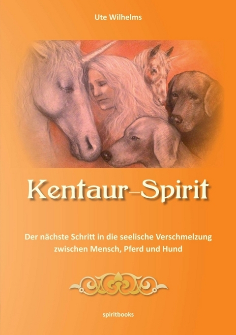 Kentaur- Spirit - Ute Wilhelms