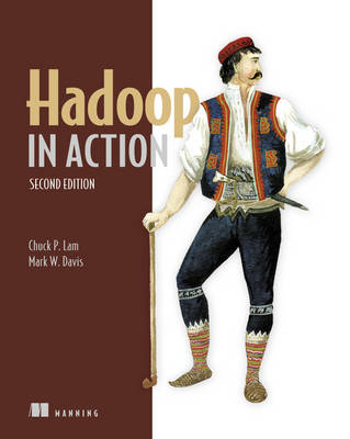 Hadoop in Action - Chuck P Lam, Mark W Davis