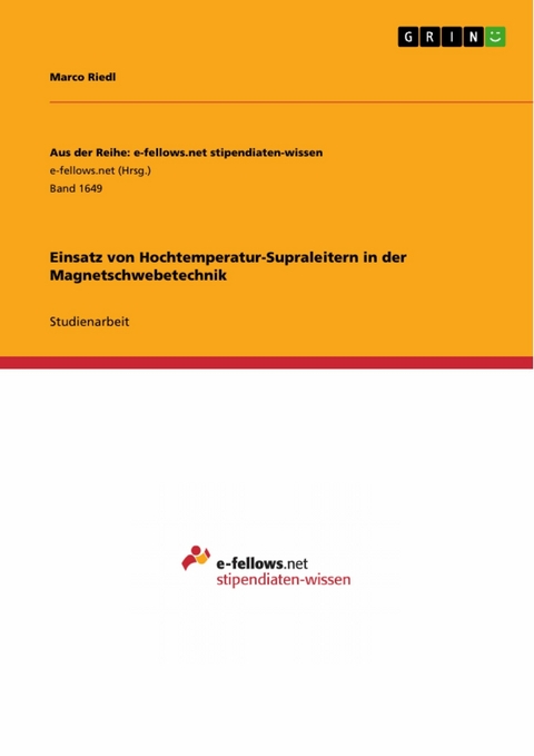 Einsatz von Hochtemperatur-Supraleitern in der Magnetschwebetechnik -  Marco Riedl