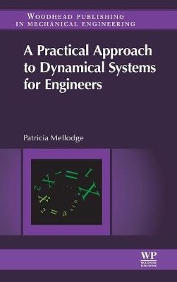 A Practical Approach to Dynamical Systems for Engineers - Patricia Mellodge