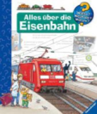 Alles über die Eisenbahn - Patricia Mennen