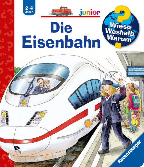 Wieso? Weshalb? Warum? junior, Band 9: Die Eisenbahn - Andrea Erne