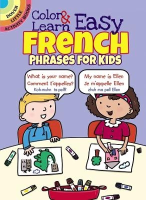 Color & Learn Easy French Phrases for Kids - Roz Fulcher