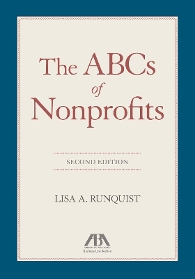 The ABCs of Nonprofits, Second Edition - Lisa A. Runquist