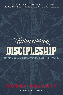 Rediscovering Discipleship - Robby Gallaty