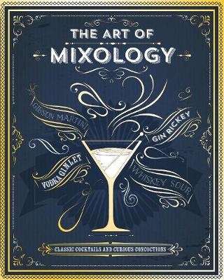 The Art of Mixology - 