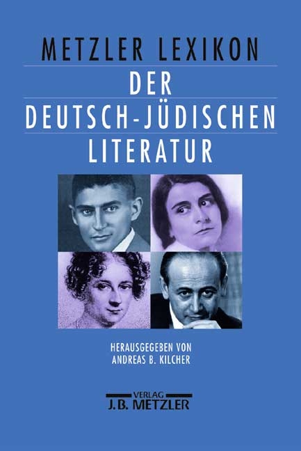 Metzler Lexikon der deutsch-jüdischen Literatur - 
